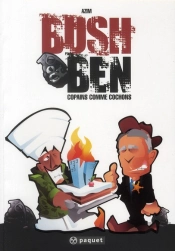 Bush & Ben ; Copains Comme Cochons