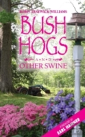 Bush Hogs & Other Swine