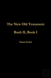 Bush Ii, Book I