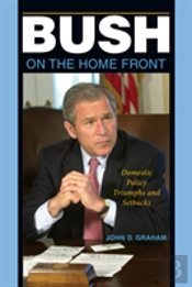 Bush On The Home Front