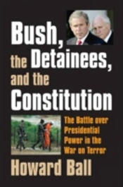 Bush, The Detainees, And The Constitution