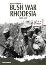 Bush War Rhodesia 1966-1980