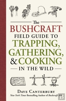 Bertrand.pt - Bushcraft Field Guide To Trapping, Gathering, And Cooking In The Wild