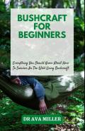 Bushcraft For Beginners