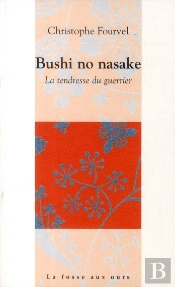Bushi No Nasake ; La Tendresse Du Guerrier