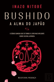 Bushido: A Alma Do Japão