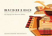 Bushido And The Art Of Living