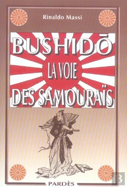 Bertrand.pt - Bushido, La Voie Des Samourais