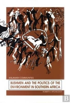 Bertrand.pt - Bushmen And The Politics Of The Environment In Southern Africa