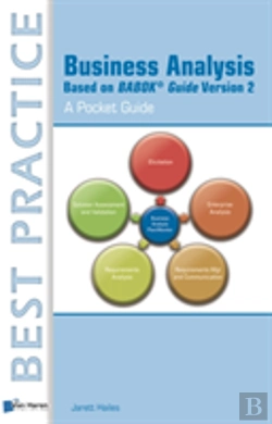 Bertrand.pt - Business Analysis Based On Babok Guide Version 2 - A Pocket Guide