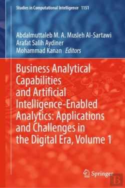 Bertrand.pt - Business Analytical Capabilities And Artificial Intelligence-Enabled Analytics: Applications And Challenges In The Digital Era, Volume 1