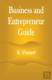 Business And Entrepreneur Guide