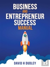 Business And Entrepreneur Success Manual