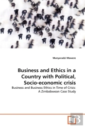 Business And Ethics In A Country With Political, Socio-Economic Crisis