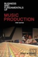 Business And Fundamentals Of Music Production