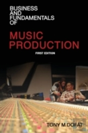 Business And Fundamentals Of Music Production