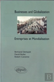 Business And Globalisation ; Entreprises Et Mondialisation