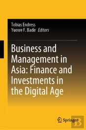 Business And Management In Asia: Finance And Investments In The Digital Age