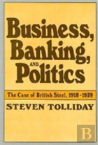 Business, Banking, And Politics