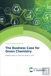 Business Case For Green Chemistry