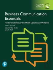 Business Communication Essentials: Fundamental Skills For The Mobile-Digital-Social Workplace, Global Edition