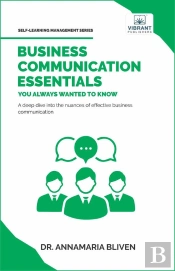 Business Communication Essentials You Always Wanted To Know