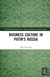 Business Culture In Putin'S Russia