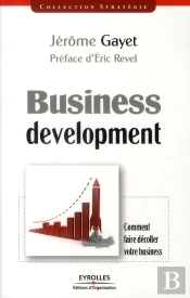 Business Development ; Comment Faire Décoller Votre Business