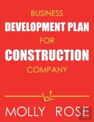 Business Development Plan For Construction Company