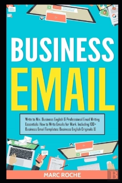 Bertrand.pt - Business Email: Write To Win. Business E