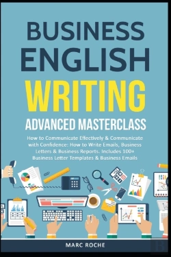 Bertrand.pt - Business English Writing: Advanced Maste