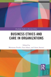 Business Ethics And Care In Organizations