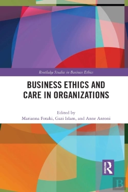 Bertrand.pt - Business Ethics And Care In Organizations