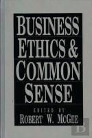 Business Ethics And Common Sense
