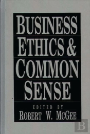 Business Ethics And Common Sense