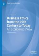 Business Ethics From The 19th Century To Today