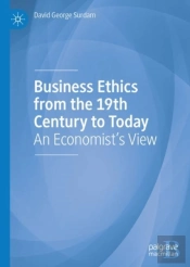 Business Ethics From The 19th Century To Today
