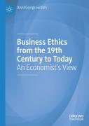 Business Ethics From The 19th Century To Today