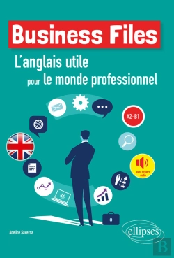 Bertrand.pt - Business Files. L'Anglais Utile Pour Le Monde Professionnel. A2-B1
