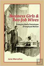 Business Girls And Two-Job Wives