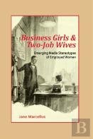 Business Girls And Two-Job Wives