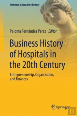 Bertrand.pt - Business History Of Hospitals In The 20th Century