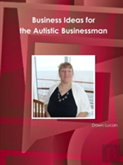 Business Ideas For The Autistic Business