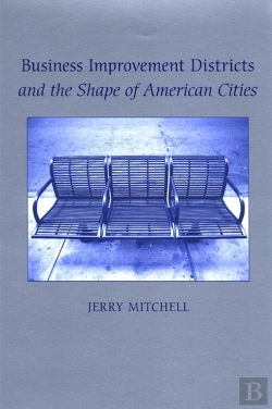 Bertrand.pt - Business Improvement Districts And The Shape Of American Cities