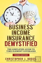 Business Income Insurance Demystified