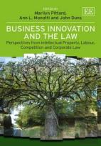 Business Innovation And The Law - Perspectives From Intellectual Property, Labour, Competition And Corporate Law
