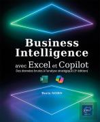 Business Intelligence Avec Excel Et Copilot : Des Données Brutes À L'Analyse Stratégique (3e Édition)