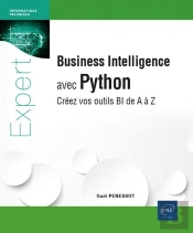 Business Intelligence Avec Python : Créez Vos Outils Bi De A À Z