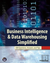 Business Intelligence & Data Warehousing Simplified