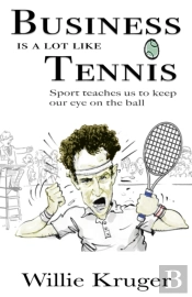 Business Is A Lot Like Tennis : Sport Te